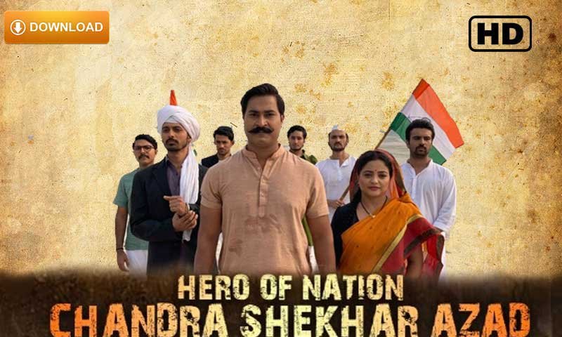 Download-and-Watch-Hero-Of-Nation-Chandra-Shekhar-Azad