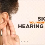 signs you might need hearing aid