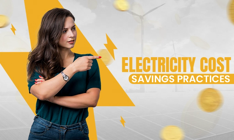 electricity cost savings practices